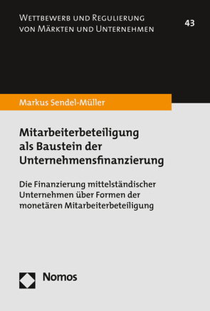 Mitarbeiterbeteiligung als Baustein der Unternehmensfinanzierung von Sendel-Müller,  Markus
