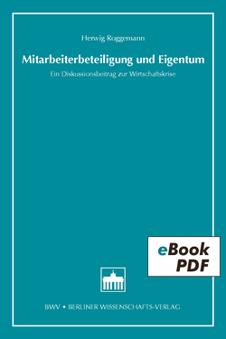 Mitarbeiterbeteiligung und Eigentum von Roggemann,  Herwig
