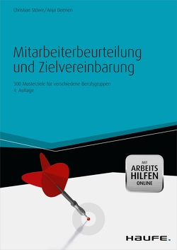 Mitarbeiterbeurteilung und Zielvereinbarung – mit Arbeitshilfen online von Beenen,  Anja, Stöwe,  Christian