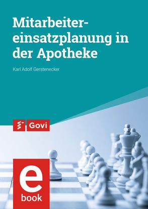 Mitarbeitereinsatzplanung in der Apotheke von Gerstenecker,  Karl Adolf