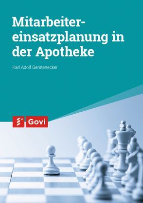 Mitarbeitereinsatzplanung in der Apotheke von Gerstenecker,  Karl Adolf