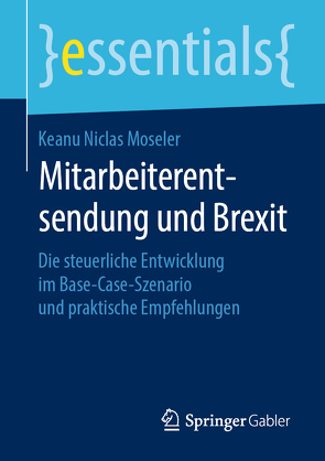 Mitarbeiterentsendung und Brexit von Moseler,  Keanu Niclas