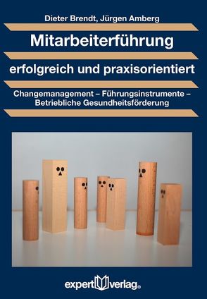 Mitarbeiterführung erfolgreich und praxisorientiert von Amberg,  Jürgen, Brendt,  Dieter