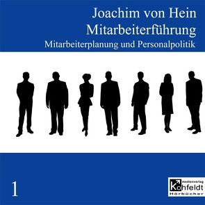 Mitarbeiterführung / Mitarbeiterführung von Hein,  Joachim von, Radener,  Bettina