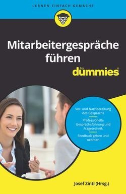 Mitarbeitergespräche führen für Dummies von Dehe,  Dörthe, Junk,  Judith, Kopp,  Theresa, Schlich,  Clemens, Schoeller,  Nicoletta, Zintl,  Josef