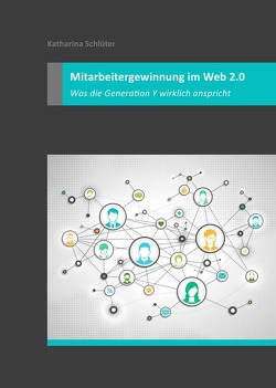 Mitarbeitergewinnung im Web 2.0 von Schlüter,  Katharina