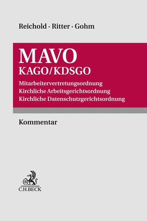 Mitarbeitervertretungsordnung / Kirchliche Arbeitsgerichtsordnung / Kirchliche Datenschutzgerichtsordnung von Fauth,  Magdalena, Gohm,  Christian, Gündel,  Wolfgang, Hahn,  Judith, Hartmeyer,  Elisabeth, Klumpp,  Steffen, Korta,  Stefan, Kuehn,  Thomas, Mayerhöffer,  Klaus, Pfrang,  Sebastian, Reichold,  Hermann, Ritter,  Thomas, Vogel,  Jörg, Weiss,  Christhard, Witt,  Sebastian