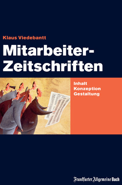 Mitarbeiterzeitschriften von Viedebantt,  Klaus