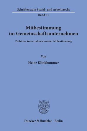 Mitbestimmung im Gemeinschaftsunternehmen. von Klinkhammer,  Heinz