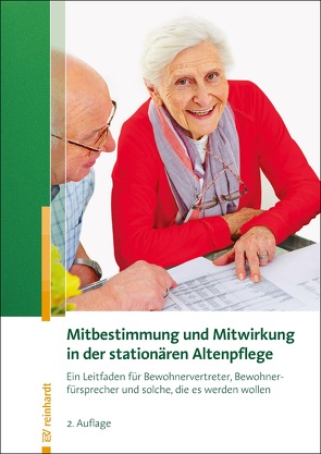 Mitbestimmung und Mitwirkung in der stationären Altenpflege von Bayer. Staatsministerium für Gesundheit u. Pflege,  Bayern