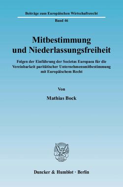 Mitbestimmung und Niederlassungsfreiheit. von Bock,  Mathias