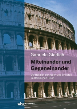 Miteinander und Gegeneinander von Gierlich,  Gabriele