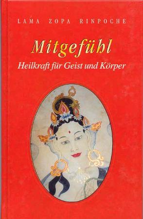 Mitgefühl von Kleinschmidt,  Bernhard, Zopa,  Thubten