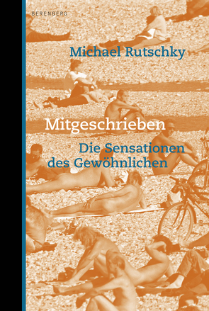 Mitgeschrieben von Rutschky,  Michael