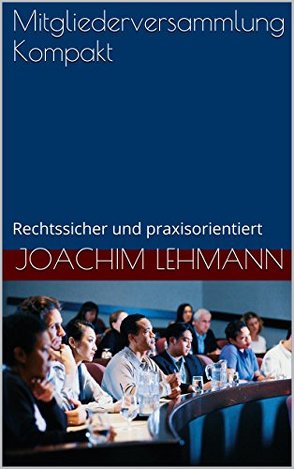 Mitgliederversammlung Kompakt von Joachim,  Lehmann