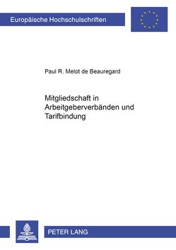 Mitgliedschaft in Arbeitgeberverbänden und Tarifbindung von Melot de Beauregard,  Paul