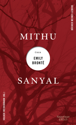 Mithu Sanyal über Emily Brontë von Sanyal,  Mithu, Weidermann,  Volker