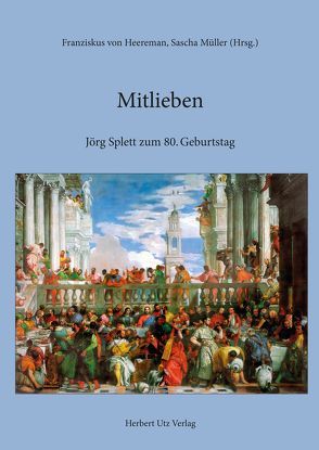 Mitlieben von Müller,  Sascha, von Heereman,  Franziskus