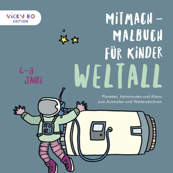 Mitmach-Malbuch für Kinder – WELTALL von Schönfeld,  Alexandra