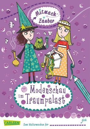 Mitmach-Zauber, Band 2: Modenschau im Traumpalast von Edwards,  Marnie, Hodgkinson,  Leigh, Kälble,  Brigitte