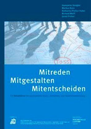 Mitreden – Mitgestalten – Mitentscheiden von Fricker,  Jonas, Hongler,  Hanspeter, Kunz,  Markus, Prelicz-Huber,  Katharina, Wolff,  Richard