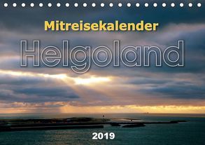 Mitreisekalender 2019 Helgoland (Tischkalender 2019 DIN A5 quer) von Krampe,  Martin
