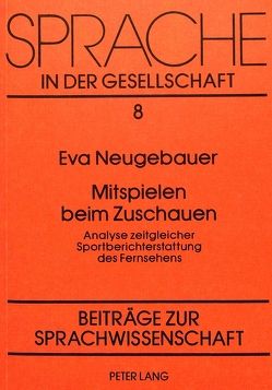 Mitspielen beim Zuschauen von Neugebauer,  Eva