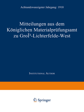Mitteilungen aus dem Königlichen Materialprüfungsamt zu Groß-Lichterfelde West von Koniglich-Aufsichts-Kommission