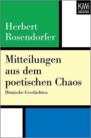 Mitteilungen aus dem poetischen Chaos von Rosendorfer,  Herbert