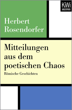 Mitteilungen aus dem poetischen Chaos von Rosendorfer,  Herbert