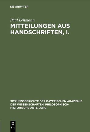 Mitteilungen aus Handschriften, I. von Lehmann,  Paul