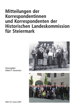 Mitteilungen der Korrespondentinnen und Korrespondenten der Historischen Landeskommission für Steiermark von Allmer,  Gottfried, Allmer,  Norbert, Amtmann,  Karl, Blatnik,  Herbert, Brodschild,  Renate, Dornik,  Wolfram, Gert,  Christian, Hasitschka,  Josef, Hausmann,  Robert F, Hilzensauer,  Erik, Jeitler,  Markus, Joham,  Alfred, Klemm,  Susanne, Köhldorfer,  Johann, Krenn,  Katharina, Kubinzky,  Karl Albrecht, Kurahs,  Hermann, Lasnik,  Ernst, Leitner,  Alois, Mele,  Marko, Plank,  Benedikt, Reismann,  Bernhard, Renhart,  Silvia, Schiestl,  Michael, Schillinger,  Christa, Schmidt-Högl,  Wilma, Schober,  Franz Josef, Thierrichter,  Karin, Wieland,  Wolfgang, Zeilinger,  Johannes