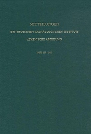 Mitteilungen des Deutschen Archäologischen Instituts, Athenische Abteilung. 2010 von Niemeier,  Wolf-Dietrich, Senff,  Reinhard