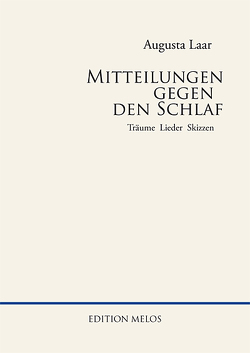 Mitteilungen gegen den Schlaf von Bernhardt,  Alexandra, Laar,  Augusta