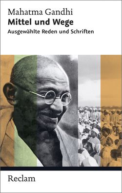 Mittel und Wege von Dharampal-Frick,  Gita, Gandhi,  Mahatma