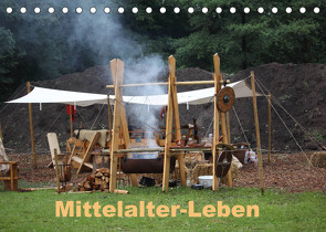 Mittelalter – Leben (Tischkalender 2023 DIN A5 quer) von Wandala,  Sophia-Saphira