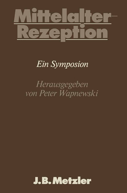 Mittelalter-Rezeption von Wapnewski,  Peter