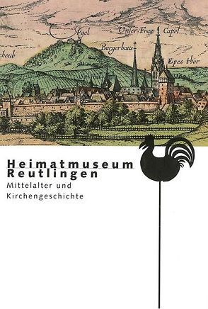 Mittelalter und Kirchengeschichte von Beitler,  Ute, Gnamm,  Susanne, Keller,  Andreas, Neumann,  Peter, Schroeder,  Martina, Ströbele Werner