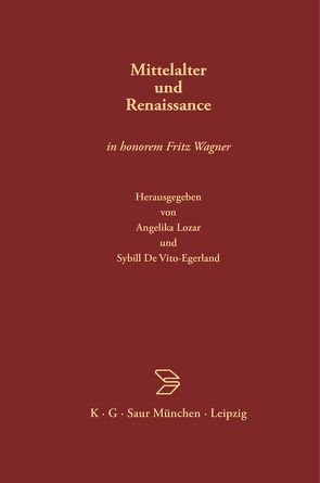 Mittelalter und Renaissance von Binding,  Günther, De Vito-Egerland,  Sybill, Köhler,  Werner, Lozar,  Angelika, Zintzen,  Clemens