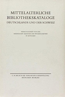 Mittelalterliche Bibliothekskataloge Bd. 4 Tl. 2: Bistum Freising, Bistum Würzburg von Bischoff,  Bernhard, Glauche,  Günther, Knaus,  Hermann, Stoll,  Wilhelm