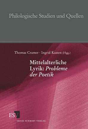 Mittelalterliche Lyrik: Probleme der Poetik von Cramer,  Thomas, Kasten,  Ingrid