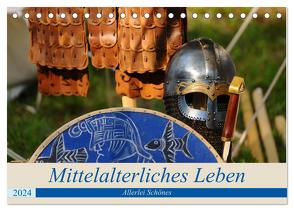 Mittelalterliches Leben – Allerlei Schönes (Tischkalender 2024 DIN A5 quer), CALVENDO Monatskalender von Nordstern,  Nordstern