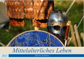 Mittelalterliches Leben – Allerlei Schönes (Wandkalender 2023 DIN A2 quer) von Nordstern