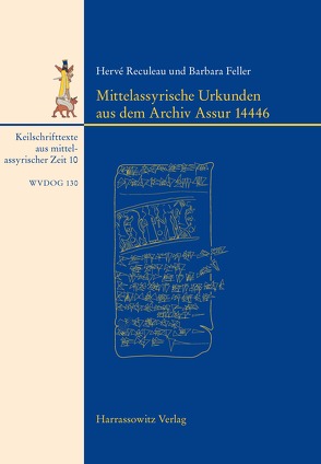 Mittelassyrische Urkunden aus dem Archiv Assur 14446 von Feller,  Barbara, Hervé,  Reculeau