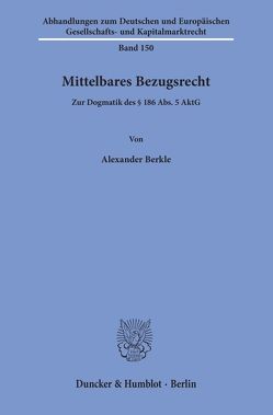 Mittelbares Bezugsrecht. von Berkle,  Alexander