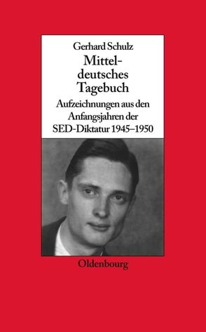 Mitteldeutsches Tagebuch von Schulz,  Gerhard, Wengst,  Udo