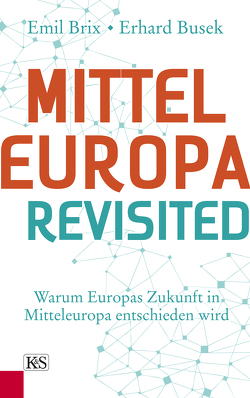 Mitteleuropa revisited von Brix,  Emil, Busek,  Erhard