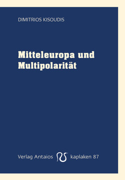 Mitteleuropa und Multipolarität von Kisoudis,  Dimitrios