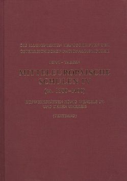 Mitteleuropäische Schulen IV (ca. 1380-1400). Hofwerkstätten König Wenzels IV. und deren Umkreis von Fingernagel,  Andreas, Jenni,  Ulrike, Kresten,  Otto, Schmidt,  Gerhard, Theisen,  Maria