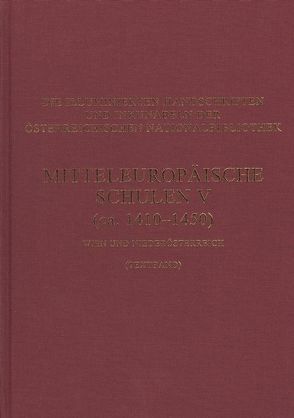 Mitteleuropäische Schulen V. (ca. 1410-1450) Wien und Niederösterreich von Beier,  Christine, Fingernagel,  Andreas, Haidinger,  Alois, Hranitzky,  Katharina, Kresten,  Otto, Pirker-Aurenhammer,  Veronika, Rischpler,  Susanne, Roland,  Martin, Schmidt,  Gerhard, Schuller-Juckes,  Michaela